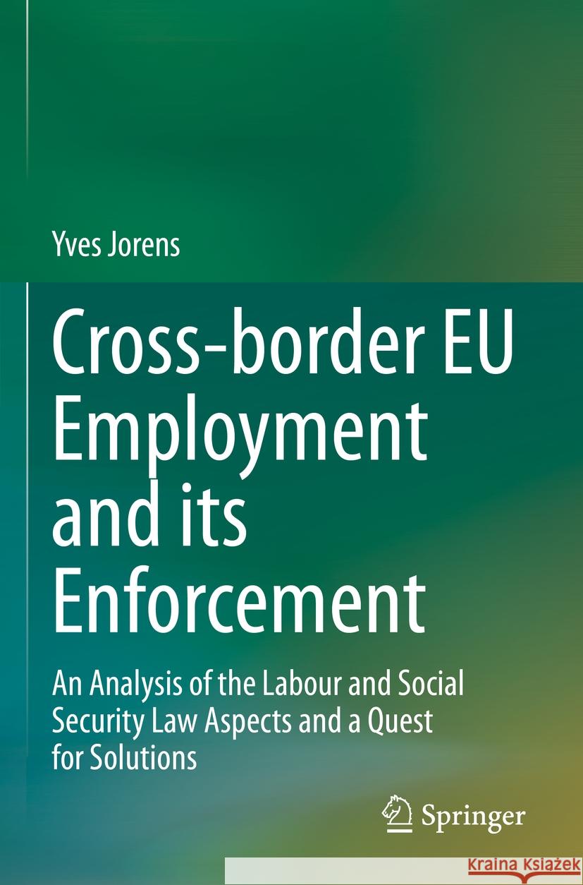 Cross-border EU Employment and its Enforcement Jorens, Yves 9783031188565 Springer International Publishing - książka