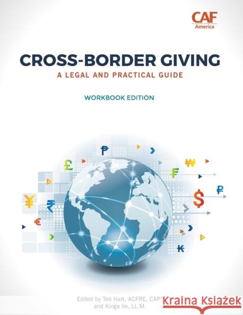 Cross-Border Giving: A Legal and Practical Guide Ted Hart, Kinga Ile 9781938077234 Charitychannel LLC - książka