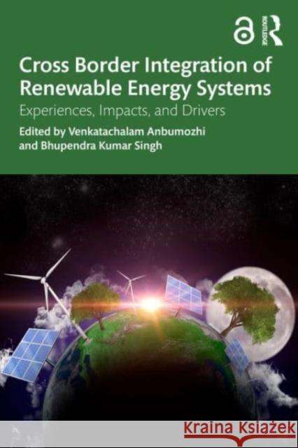 Cross-Border Integration of Renewable Energy Systems  9781032562513 Taylor & Francis Ltd - książka
