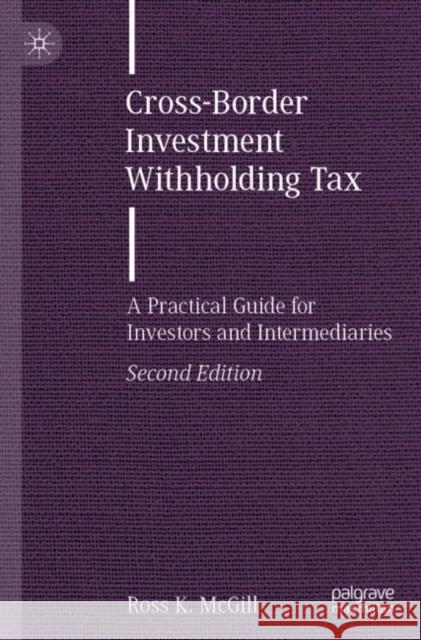 Cross-Border Investment Withholding Tax Ross K. McGill 9783031327872 Springer International Publishing - książka