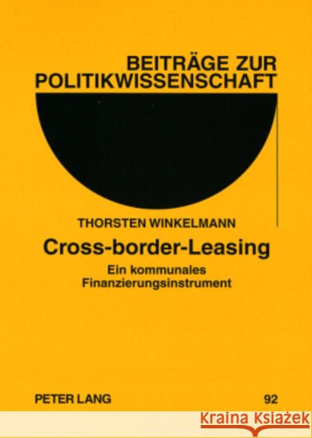 Cross-Border-Leasing: Ein Kommunales Finanzierungsinstrument Sturm, Roland 9783631564028 Lang, Peter, Gmbh, Internationaler Verlag Der - książka