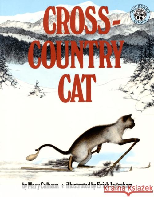 Cross-Country Cat Mary Calhoun Erick Ingraham 9780688065195 HarperTrophy - książka