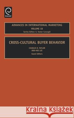 Cross-Cultural Buyer Behavior S. Tamer Cavusgil, Charles R. Taylor, Doo-Hee Lee 9780762314126 Emerald Publishing Limited - książka