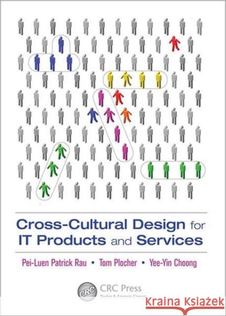 Cross-Cultural Design for It Products and Services Rau, Pei-Luen 9781439838730 CRC Press - książka