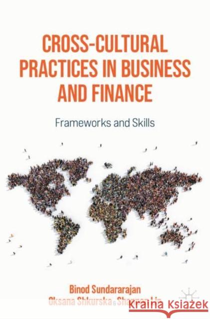 Cross-Cultural Practices in Business and Finance: Frameworks and Skills Shannon Lin 9783031064395 Springer International Publishing AG - książka