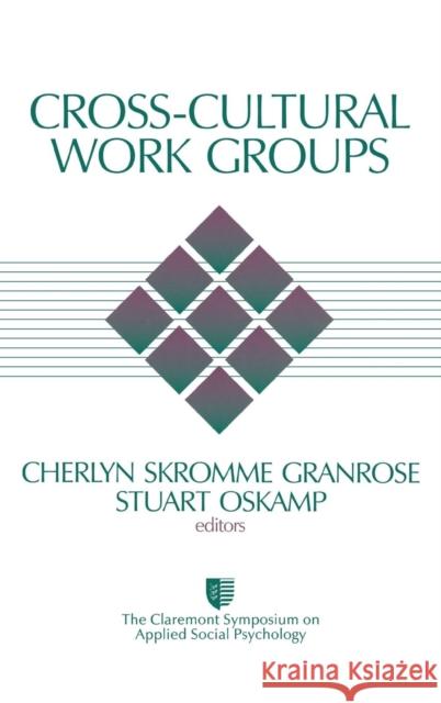 Cross-Cultural Work Groups Cherlyn S. Granrose Stuart Oskamp Stuart Oskamp 9780761909729 Sage Publications - książka