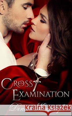 Cross Examination Denise Moncrief 9781508429227 Createspace - książka