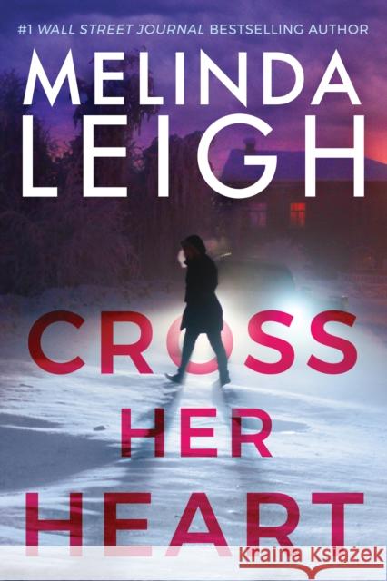 Cross Her Heart Melinda Leigh 9781542006927 Montlake Romance - książka