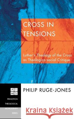 Cross in Tensions Philip Ruge-Jones 9781498250405 Pickwick Publications - książka
