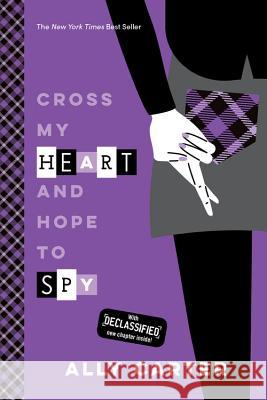Cross My Heart and Hope to Spy Carter, Ally 9781484785034 Disney-Hyperion - książka