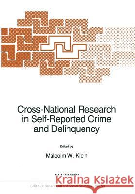 Cross-National Research in Self-Reported Crime and Delinquency Malcolm Klein 9789401069403 Springer - książka