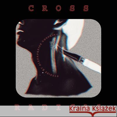 Cross Radical Ogundimu, Alexandrine 9798985676433 Feral Dove - książka