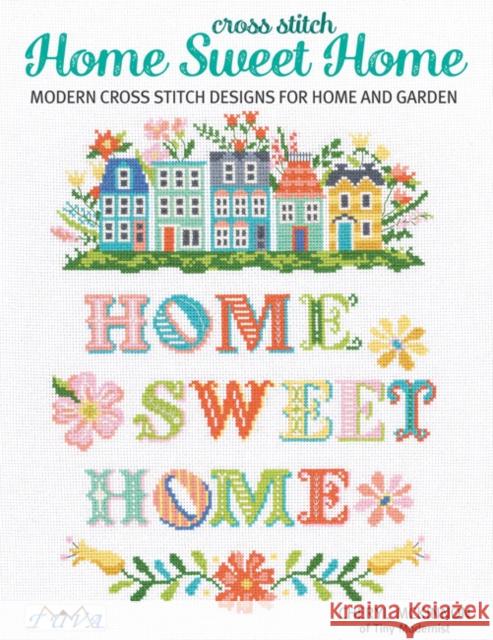 Cross Stitch Home Sweet Home Cheryl Mckinnon 9786057834669 Tuva Publishing - książka