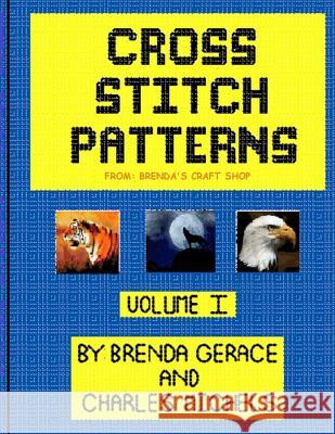 Cross Stitch Patterns: from Brenda's Craft Shop Michels, Charles 9781494388614 Createspace - książka