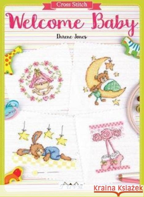 Cross Stitch: Welcome Baby: Over 50 Themed Designs Durene Jones 9786059192316 Tuva Publishing - książka