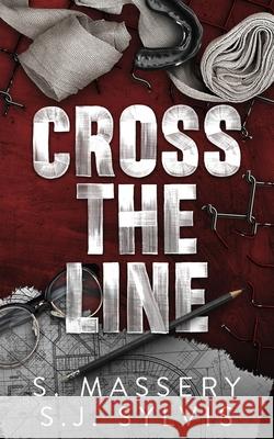 Cross the Line S. Massery Sj Sylvis 9781957286372 S. Massery - książka