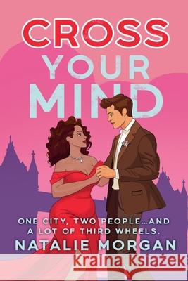 Cross Your Mind Natalie Morgan 9781919179704 London Loves Press - książka