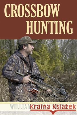 Crossbow Hunting PB Smith, William Hovey 9780811733113 Stackpole Books - książka
