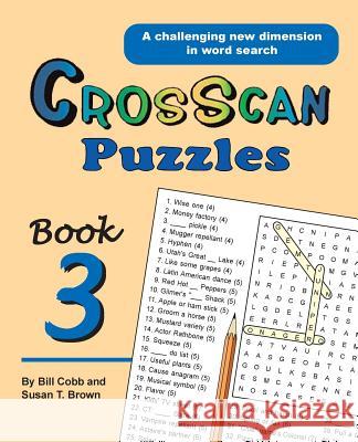 CrosScan Puzzles Book 3 Brown, Susan T. 9781522709787 Createspace Independent Publishing Platform - książka