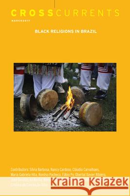 Crosscurrents: Black Religions in Brazil: Volume 67, Number 1, March 2017 Cl Carvalhaes Marcos Rodrigues D 9781469666914 Association for Public Religion and Intellect - książka