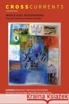 Crosscurrents: Middle East Peacemakers: Volume 58, Number 2, June 2008 Charles Henderson 9781469666846 Association for Public Religion and Intellect - książka