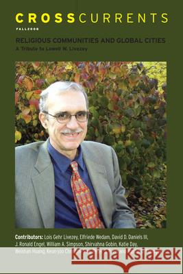 Crosscurrents: Religious Communities and Cities--A Tribute to Lowell W. Livezey: Volume 58, Number 3, September 2008 Charles Henderson 9781469666853 Association for Public Religion and Intellect - książka