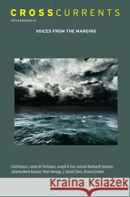 Crosscurrents: Voices from the Margins: Volume 66, Number 4, December 2016 Charles Henderson 9781469667089 Association for Public Religion and Intellect - książka