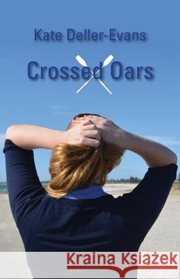 Crossed Oars Kate Deller-Evans 9781740279253 Ginninderra Press - książka