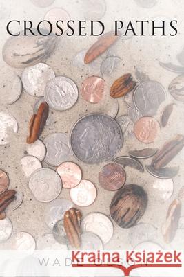 Crossed Paths Wade Olson 9781637101643 Fulton Books - książka