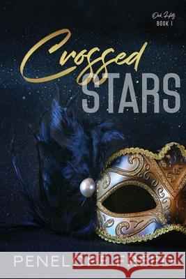 Crossed Stars: a Romeo and Juliet retelling Penelope Freed 9781736489345 Robynne Edwards - książka
