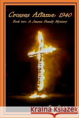 Crosses Aflame: 1940 Dravid Drake Tom Gnagey 9781659786880 Independently Published - książka