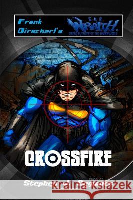 Crossfire Frank Dirscherl, Stephen Semones 9780646583778 Trinity Comics - książka