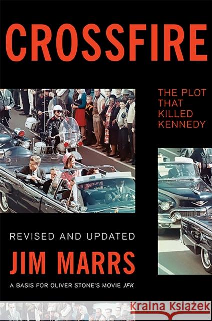 Crossfire: The Plot That Killed Kennedy Jim Marrs 9780465031801 Basic Books - książka