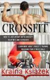 Crossfit: How Tolose Weight with Crossfit Routines and Excercises Raymond Baker 9781774855607 Elena Holly