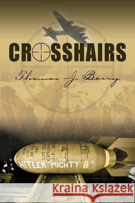 Crosshairs Thomas J. Berry 9781634900423 Booklocker.Com, Inc. - książka