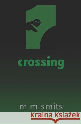 crossing Smits, M. M. 9781484040317 Createspace - książka