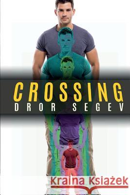 Crossing Dror Segev 9781512172300 Createspace - książka