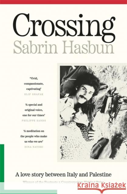 Crossing: A love story between Italy and Palestine Sabrin Hasbun 9781804441831 Bonnier Books Ltd - książka