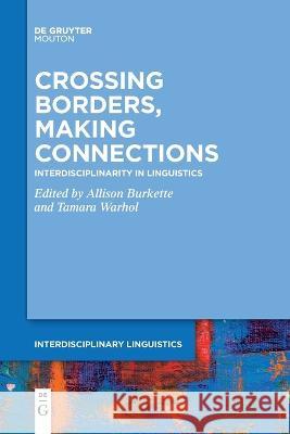 Crossing Borders, Making Connections No Contributor 9781501521041 Walter de Gruyter - książka