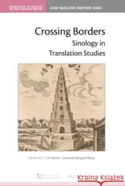 Crossing Borders: Sinology in Translation Studies  9789882371774 Chinese University of Hong Kong Press - książka