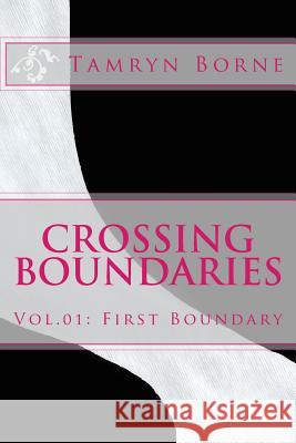 Crossing Boundaries Tamryn Borne 9781517147402 Createspace Independent Publishing Platform - książka