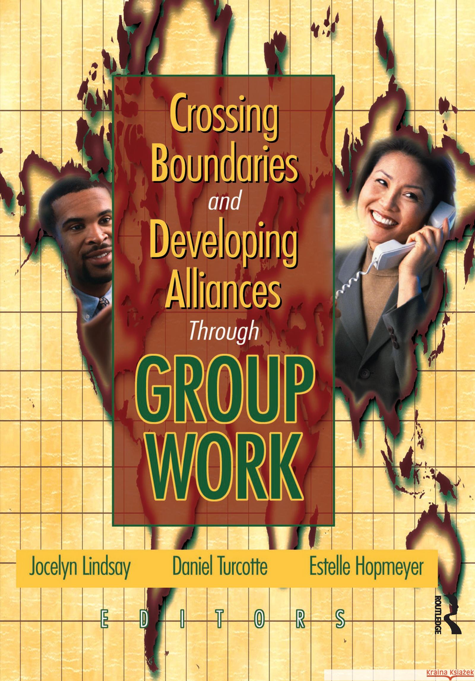 Crossing Boundaries and Developing Alliances Through Group Work Alison Maddex Estelle Hopmeyer Jocelyn Lindsay 9780789018496 Haworth Press - książka
