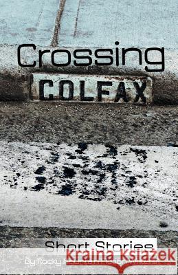 Crossing Colfax: Short Stories by Rocky Mountain Fiction Writers Linda Berry Warren Hammond Martha Husain 9780976022534 Rmfw Press - książka