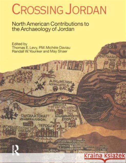 Crossing Jordan: North American Contributions to the Archaeology of Jordan Levy, Thomas Evan 9781845532680 Equinox Publishing - książka