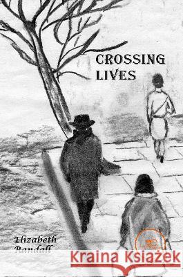 Crossing lives Randall, Elizabeth 9791220116190 Europe Books - książka