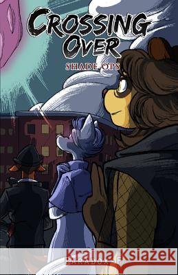 Crossing-Over: Shade Ops Elisa2b                                  Water4blood                              Paradox-F 9780997489125 Swift Studios - książka