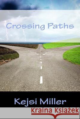 Crossing Paths Kejsi Miller 9781502461636 Createspace - książka