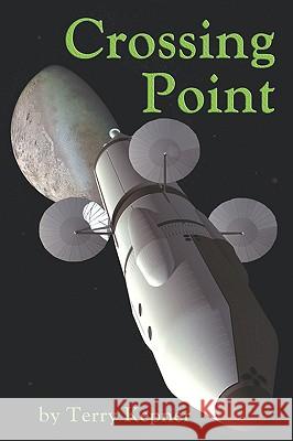 Crossing Point Terry Kepner 9781604594829 Flying Chipmunk Publishing - książka