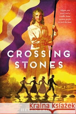 Crossing Stones Helen Frost 9781250753519 Square Fish - książka