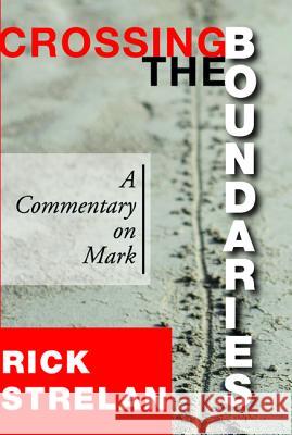 Crossing the Boundaries Rick Strelan 9781532658259 Wipf & Stock Publishers - książka